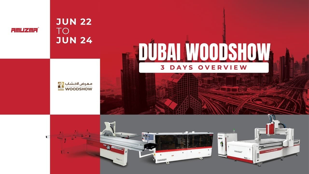 AMUZMA Machinery | Dubai Woodshow